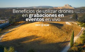 Beneficios-de-utilizar-drones-en-la-grabaciónén-en-eventos-en-vivo